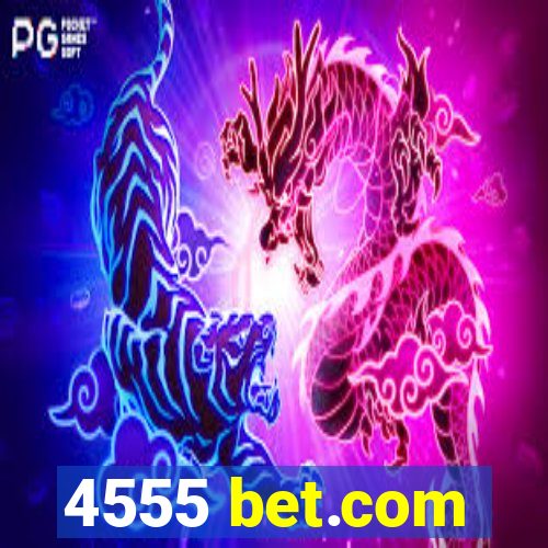 4555 bet.com